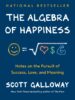 The Algebra of Happiness: Notes on the Pursuit of Success, Love, and Meaning