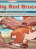 Big Red Bruce: The Kangaroo Who Lost His Tail